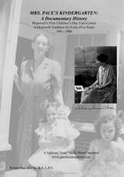 Mrs. Paces Kindergarten: Hopewells First Childrens Day Care Center - A Hopewell Tradition for Forty-Five years 1494202034 Book Cover