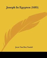 Joseph In Egypten (1695) 110487461X Book Cover