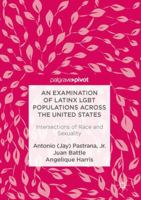 The Experiences of Latinx Lesbian, Gay, and Bisexual Women and Men 1137560738 Book Cover