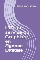 L'IA au service du Graphiste en Agence Digitale B0GMK5S7V6 Book Cover