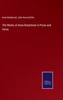 Works of Anne Bradstreet in Prose and Verse 1015753523 Book Cover