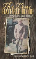 The True Hatfield Blood 1512726397 Book Cover