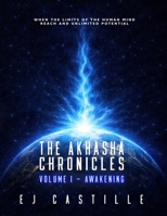 The Akhasha Chronicles: Volume I - Awakening B0GJPG8QPV Book Cover
