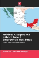 México: A segurança pública face à emergência dos Zetas: Estado, tráfico de droga e violência B0CGKNSJ9X Book Cover