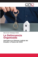 La Delincuencia Organizada (Spanish Edition) 6200035571 Book Cover