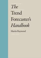 Trend Forecaster's Handbook 1856697029 Book Cover