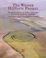 The Wessex Hillforts Project: Extensive Survey Of Hillfort Interiors In Central Southern England 187359285X Book Cover