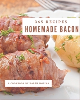 365 Homemade Bacon Recipes: From The Bacon Cookbook To The Table B08D4V8C2W Book Cover
