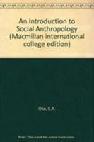An Introduction to Social Anthropology 0333334175 Book Cover