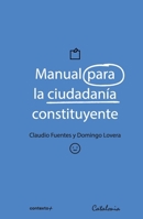 Manual para la ciudadanía constituyente (Spanish Edition) 9563247949 Book Cover