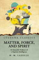 Matter, Force, and Spirit B0CHNB7LJF Book Cover