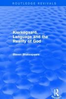 Kierkegaard, Language and the Reality of God (Routledge Revivals) 1138634336 Book Cover