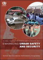 Enhancing Urban Safety and Security: Global Report on Human Settlements 2007 184407479X Book Cover