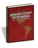 Democratic Security for the Americas: Intelligence Requirements 0981777600 Book Cover