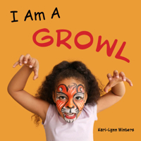 I Am a Growl 1772783803 Book Cover