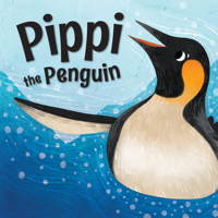 Pippi the Penguin 1538395622 Book Cover