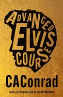 ADVANCED ELVIS COURSE 1913512541 Book Cover