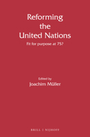 Reforming the United Nations Fit for purpose at 75? 9004417826 Book Cover