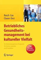 Betriebliches Gesundheitsmanagement Bei Kultureller Vielfalt: Ein Stressmanagement-Programm Fur Service, Gewerbe Und Produktion 3642409024 Book Cover