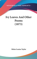 Ivy-leaves And Other Poems B0FKL71W87 Book Cover
