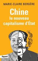 Chine: Le Nouveau Capitalisme d'Etat 2213666245 Book Cover
