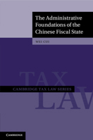 The Administrative Foundations of the Chinese Fiscal State 1108812155 Book Cover