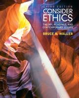 Consider Ethics: Theory, Readings, and Contemporary Issues 020553936X Book Cover
