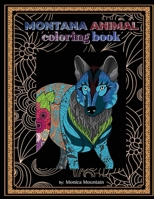 Montana Animal Coloring Book: Stress Relieving Fun For Adults And Children 1712158295 Book Cover