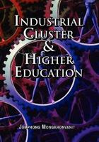 Industrial Cluster & Higher Education 1453536442 Book Cover