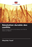 Résolution durable des conflits: Parmi les agriculteurs et les éleveurs de l'État de Kwara, au Nigéria 6204128159 Book Cover