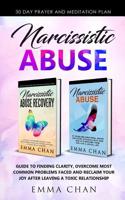Narcissistic Abuse: A Guide to Finding Clarity, overcome most common problems faced and reclaim your joy after leaving a toxic relationship 1092344543 Book Cover