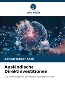 Ausländische Direktinvestitionen: Die Erfahrungen in der Region Kurdistan im Irak 6206248321 Book Cover