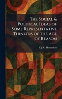 The Social & Political Ideas of Some Representative Thinkers of the Age of Reason 1025992164 Book Cover