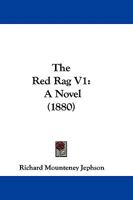 The Red Rag. a Novel 1241093466 Book Cover