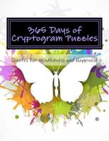 365 Days of Cryptogram Puzzles: Quotes for Mindfulness and Happiness 1974432726 Book Cover