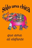 Sólo una chica que ama a los elefantes - cuaderno elefante naranja: Cuaderno de composición de elefantes - Regla de la universidad: Cuaderno de ... escuela / trabajo / diario (Spanish Edition) 1679605283 Book Cover
