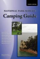 National Park Service Camping Guide, 4th Edition 1885464320 Book Cover