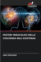 Misteri Miracolosi Della Coscienza Nell'esistenza (Italian Edition) 6207536231 Book Cover
