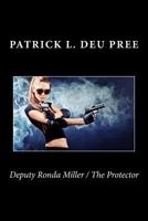 Deputy Ronda Miller / The Protector 1502585065 Book Cover