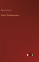 Unsere Umgangssprache 3368632612 Book Cover