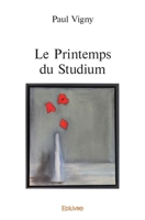 Le Printemps du Studium (French Edition) 2414543701 Book Cover