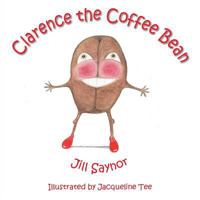 Clarence the Coffee Bean 1786233290 Book Cover