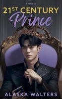 21st Century Prince B0D8L7Z4QK Book Cover