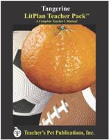 Litplan Teacher Pack: Tangerine 1602494347 Book Cover
