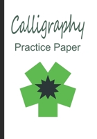 Calligraphy Practice Paper: Handwriting Practice Sheets Workbook 1674853831 Book Cover