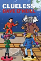Clueless: Trunk Line Book Three - Tales of the Orion Spur (Trunk Line - tales of the Orion spur) B0FK2J2KNR Book Cover