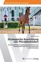 Strategische Ausrichtung von Pferdebetrieben 3639634667 Book Cover