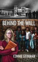 Behind the Wall 1685374425 Book Cover