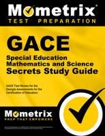 GACE Special Education: Mathematics and Science Secrets Study Guide: GACE Test Review for the Georgia Assessments for the Certification of Educators 1627339701 Book Cover