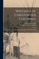 Writings of Christopher Columbus, Descriptive of the Discovery and Occupation of the New World; 101849135X Book Cover
